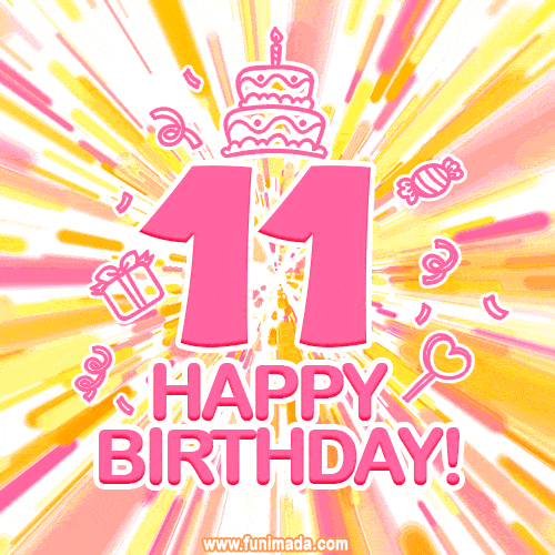 Happy 11th Birthday Animated GIFs | Funimada.com