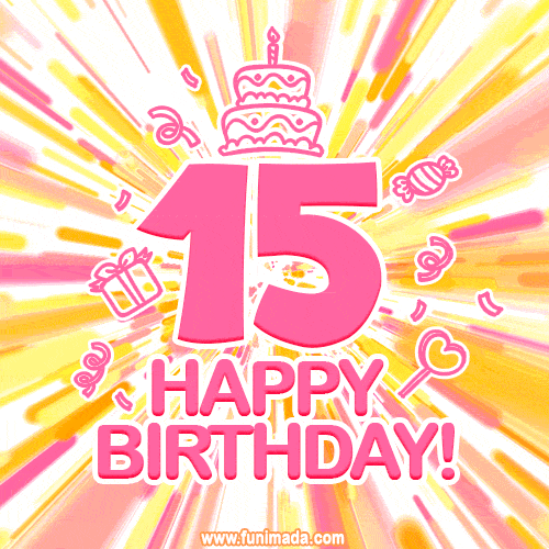 Happy 15th Birthday Animated GIFs | Funimada.com