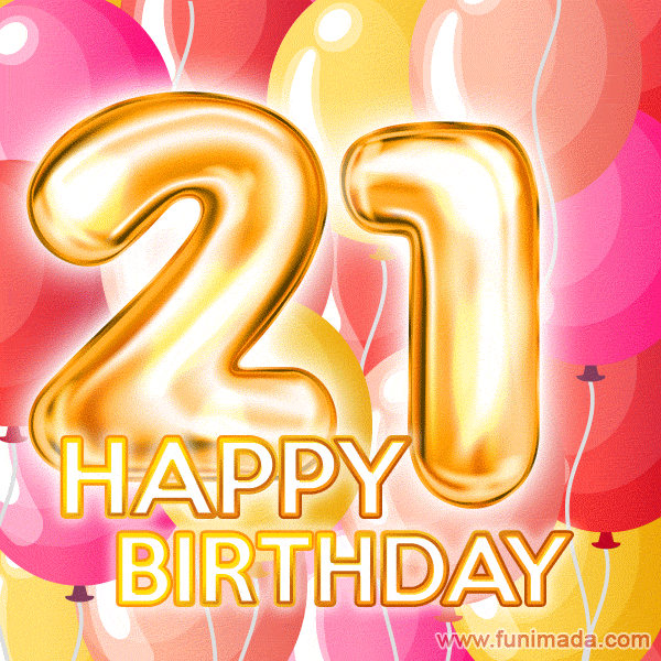 Happy 21st Birthday Animated GIFs | Funimada.com