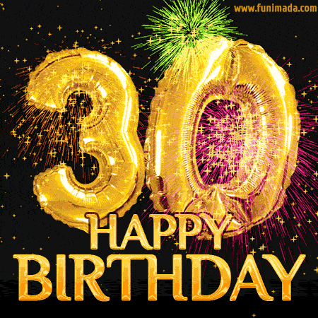 Happy 30th Birthday Animated GIFs - Download on Funimada.com