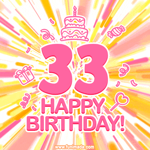 Happy 33rd Birthday Animated GIFs | Funimada.com