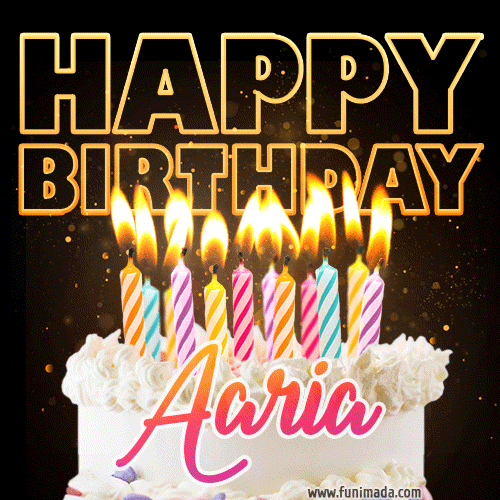 Happy Birthday Aaria GIFs - Download original images on Funimada.com