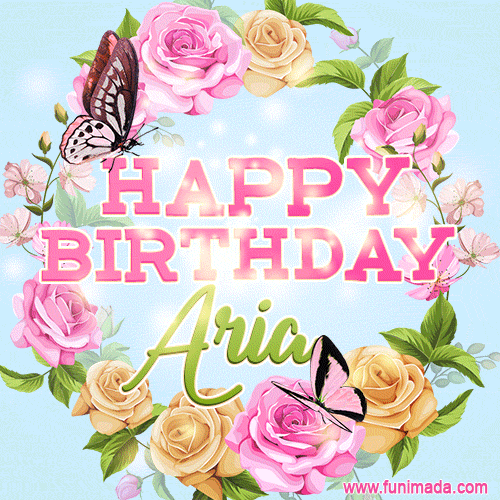 Beautiful Birthday Flowers Card for Aria with Animated Butterflies ...