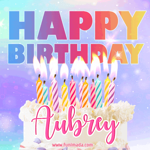 Happy Birthday Aubrey GIFs - Download on Funimada.com