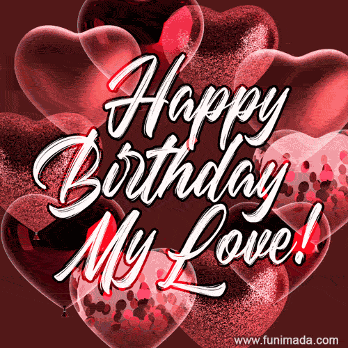 For my love, Happy birthday! Romantic red balloons gif. | Funimada.com
