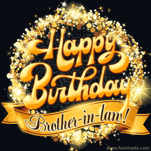 Original Happy Birthday Animated GIFs for Brother-in-Law - Download on ...