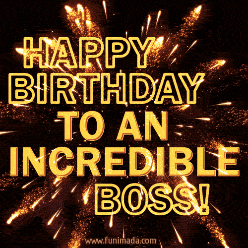 Happy Birthday To An Incredible Boss GIF | Funimada.com
