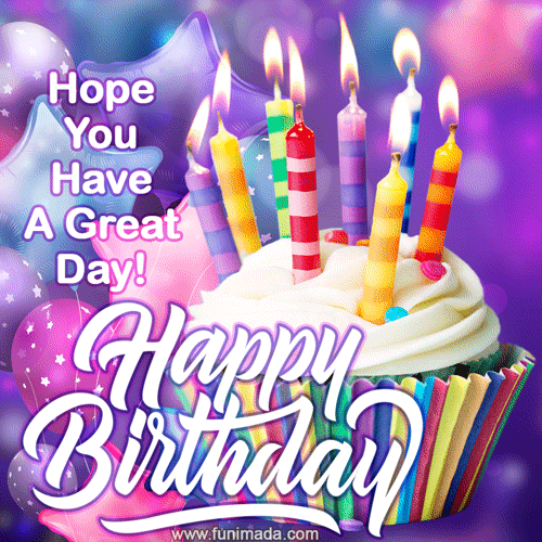 Hope you have a great day! Happy birthday to you! | Funimada.com