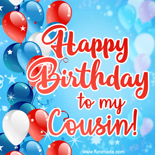 Happy Birthday Cousin GIFs - Download on Funimada.com