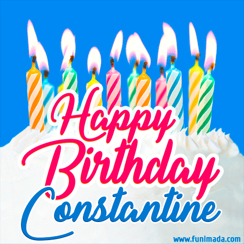 Happy Birthday GIF for Constantine with Birthday Cake and Lit Candles ...