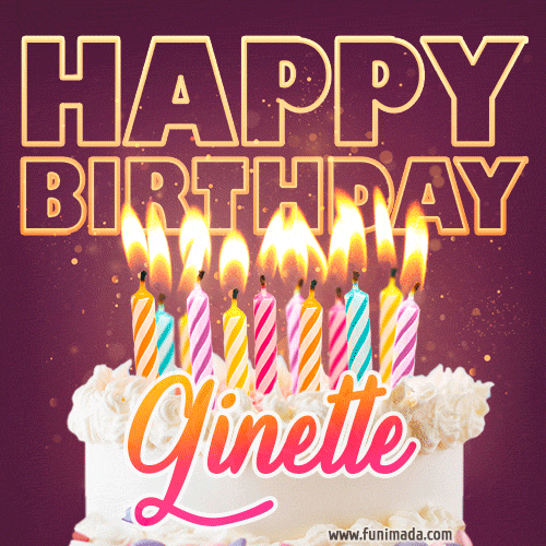 Ginette Animated Happy Birthday Cake Gif Image For Whatsapp Download On Funimada Com