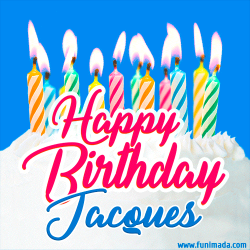 Happy Birthday Gif For Jacques With Birthday Cake And Lit Candles Download On Funimada Com