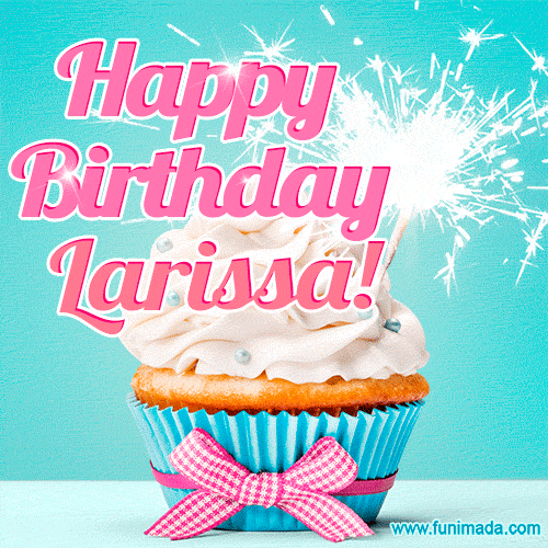 Happy Birthday Larissa GIFs | Funimada.com