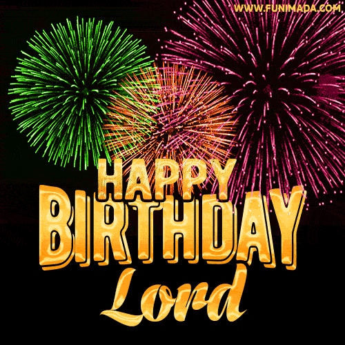 Happy Birthday Lord GIFs - Download original images on Funimada.com