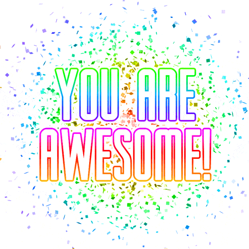 You Are Awesome Animated Gif