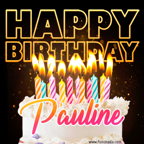 Pauline Animated Happy Birthday Cake Gif Image For Whatsapp Download On Funimada Com