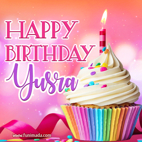 Happy Birthday Yusra Gifs Download Original Images On Funimada Com