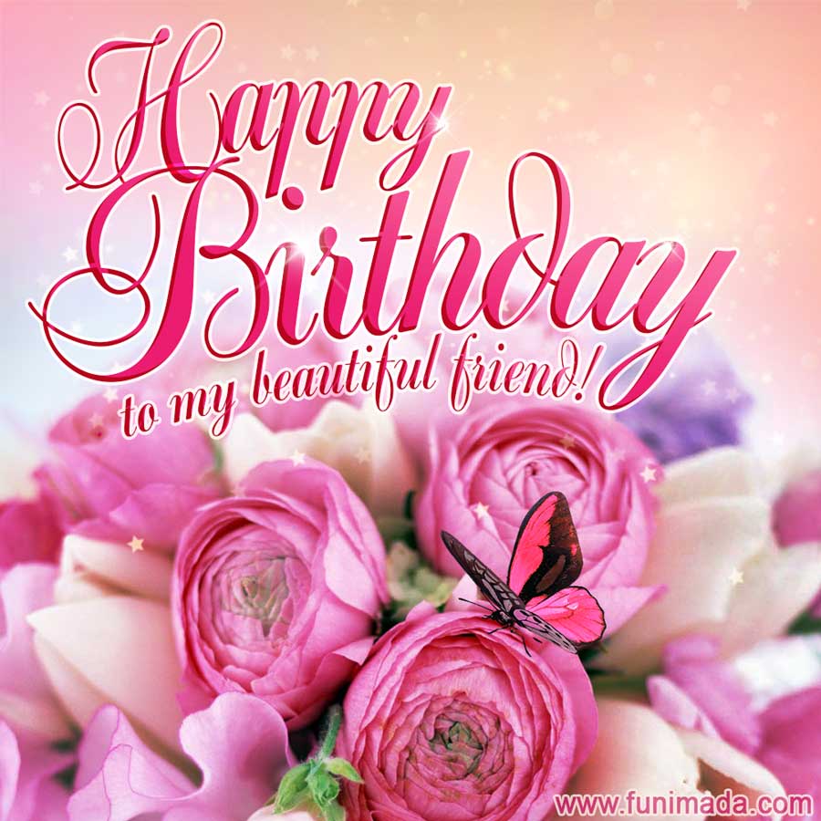 Happy Birthday to my Beautiful Friend video - Download Video on ...