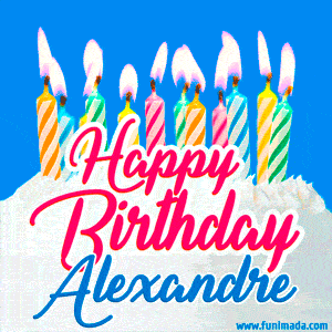 Happy Birthday Alexandre Gifs Download Original Images On Funimada Com