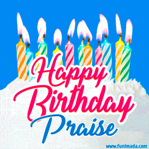 Happy Birthday Praise GIFs - Download original images on Funimada.com